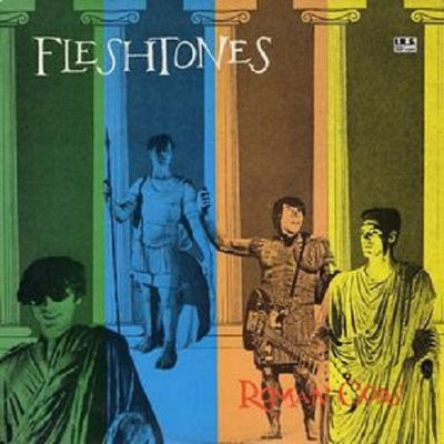 The Fleshtones: Roman Gods (1982)